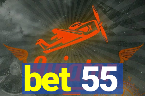 bet 55